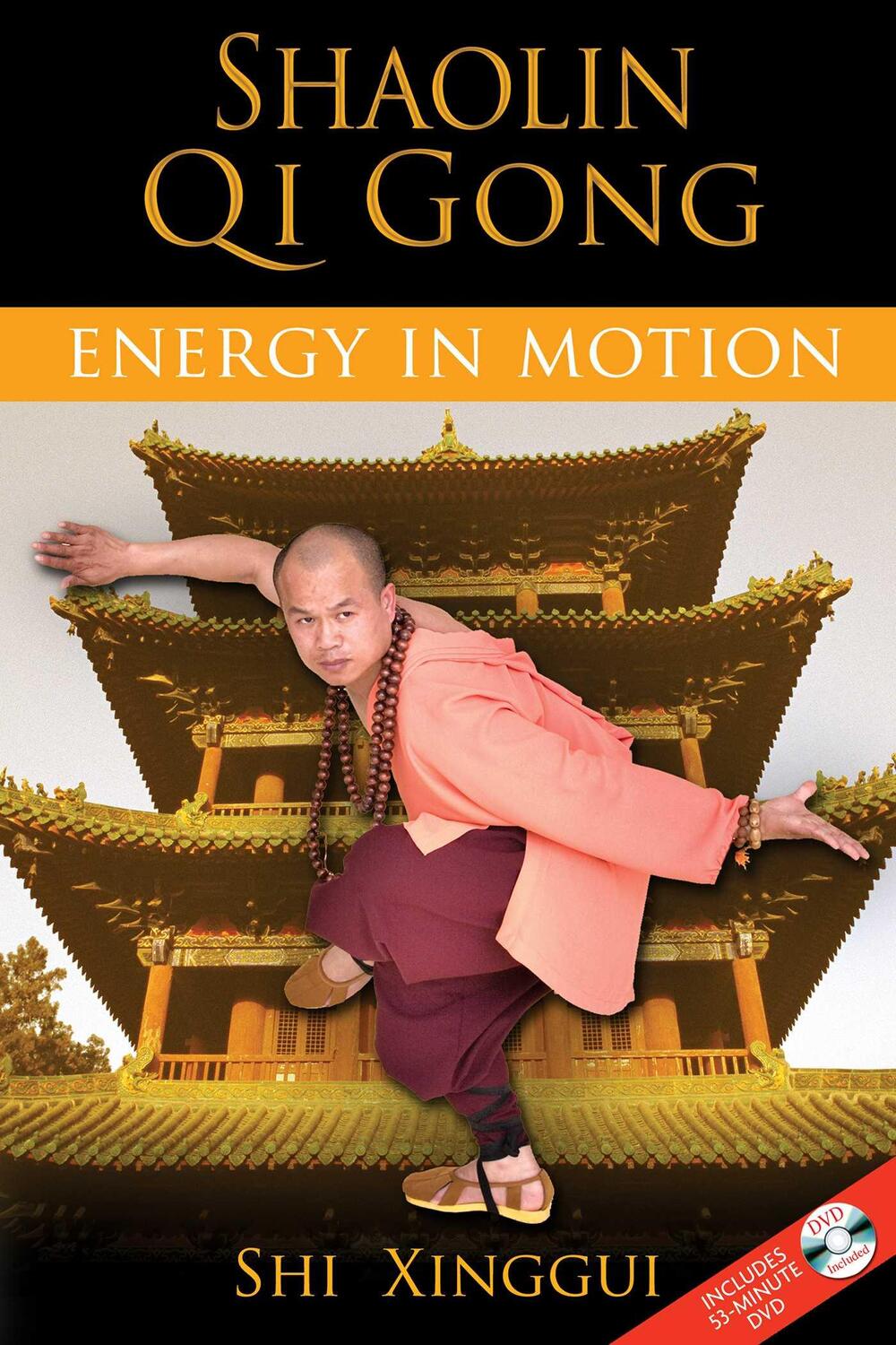 Cover: 9781594772641 | Shaolin Qi Gong | Energy in Motion | Shi Xinggui | Taschenbuch | 2008