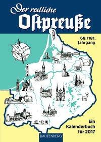 Cover: 9783800331802 | Der redliche Ostpreuße - Ein Kalenderbuch für 2017 | 68./181. Jahrgang