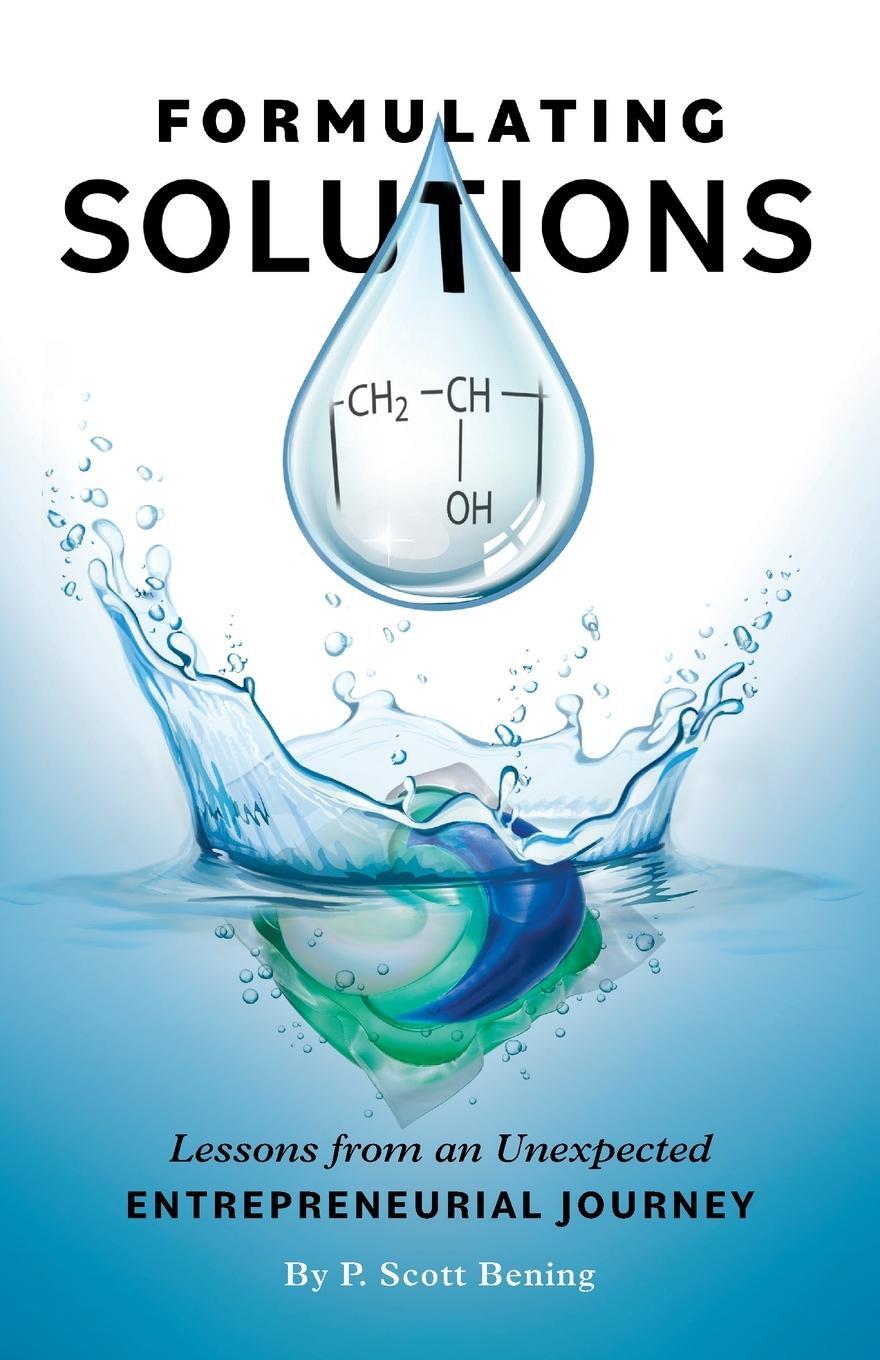 Cover: 9781544538631 | Formulating Solutions | P. Scott Bening | Taschenbuch | Paperback