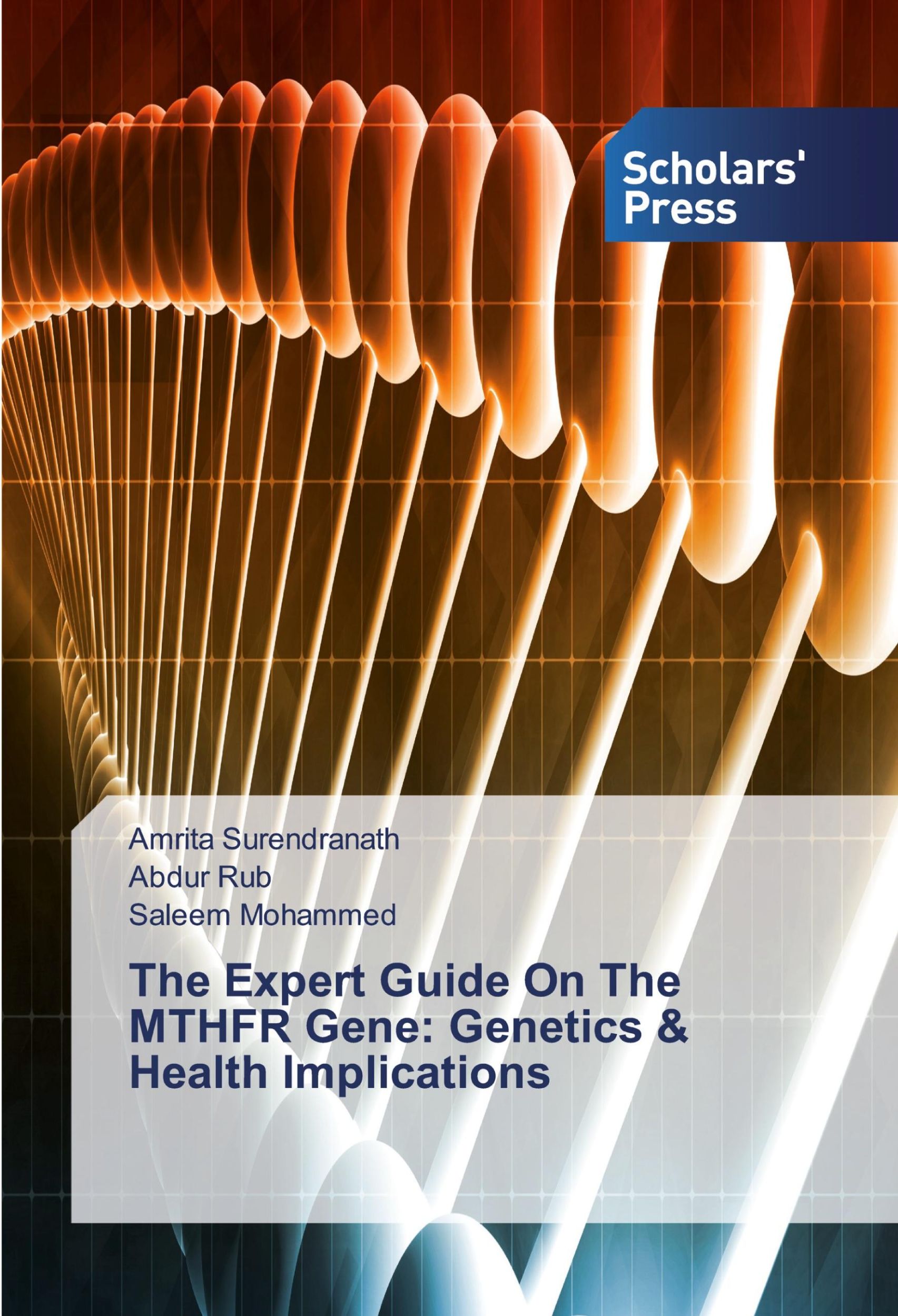 Cover: 9786138826798 | The Expert Guide On The MTHFR Gene: Genetics &amp; Health Implications