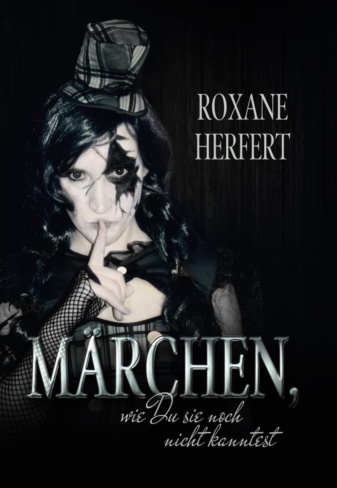 Cover: 9783954934003 | Märchen | wie Du sie noch nicht kanntest | Roxane Herfert | Buch