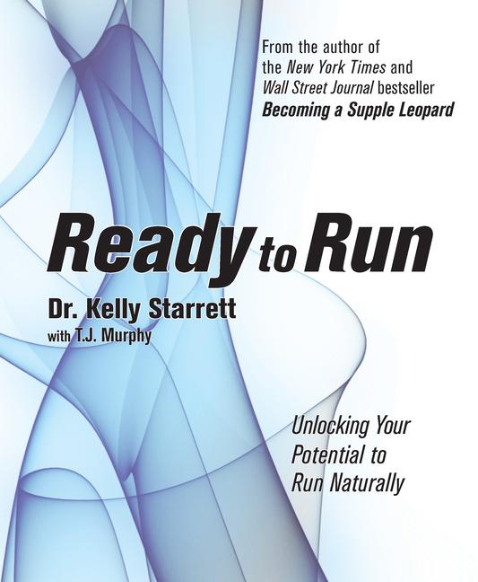 Cover: 9781628600094 | Ready to Run | Unlocking Your Potential to Run Naturally | Starrett