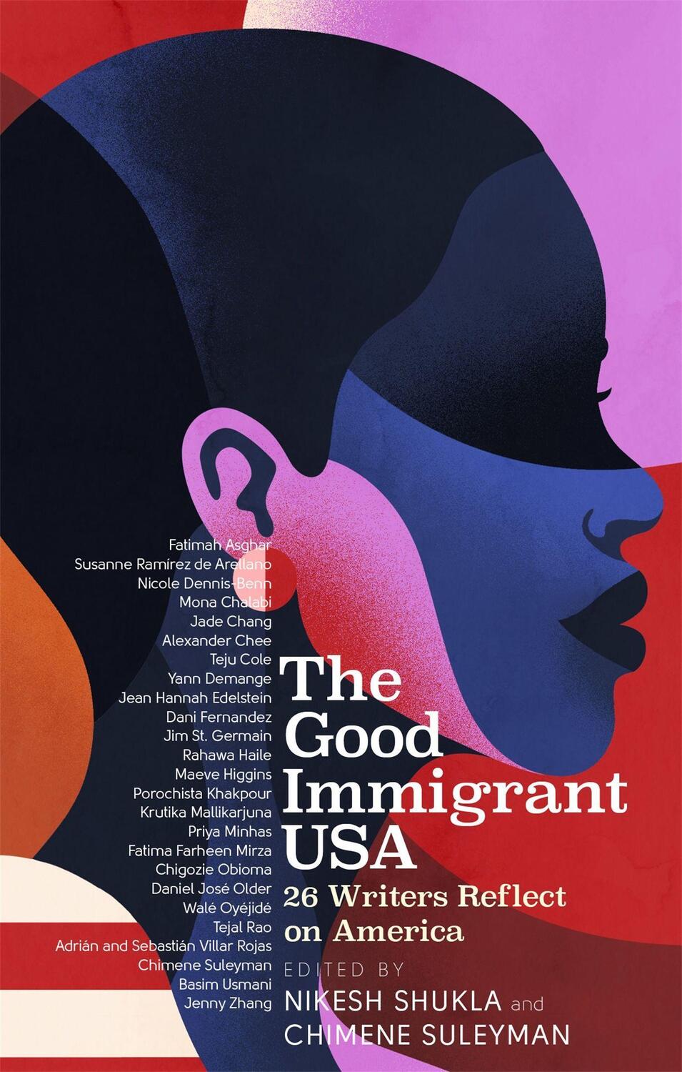 Cover: 9780349700380 | The Good Immigrant USA | 26 Writers on America, Immigration and Home