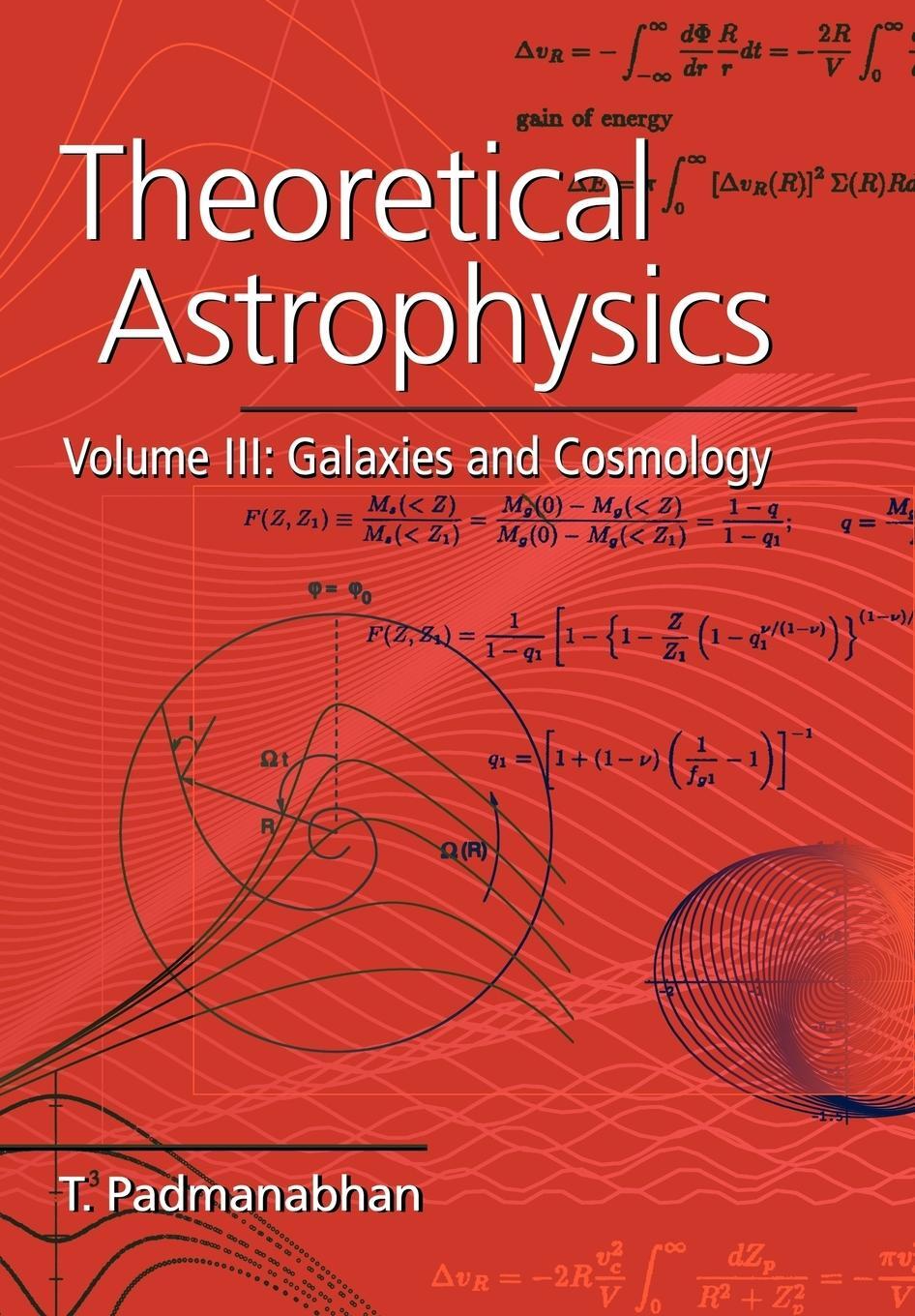 Cover: 9780521566308 | Theoretical Astrophysics | Volume 3 | T. R. Padmanabhan | Taschenbuch