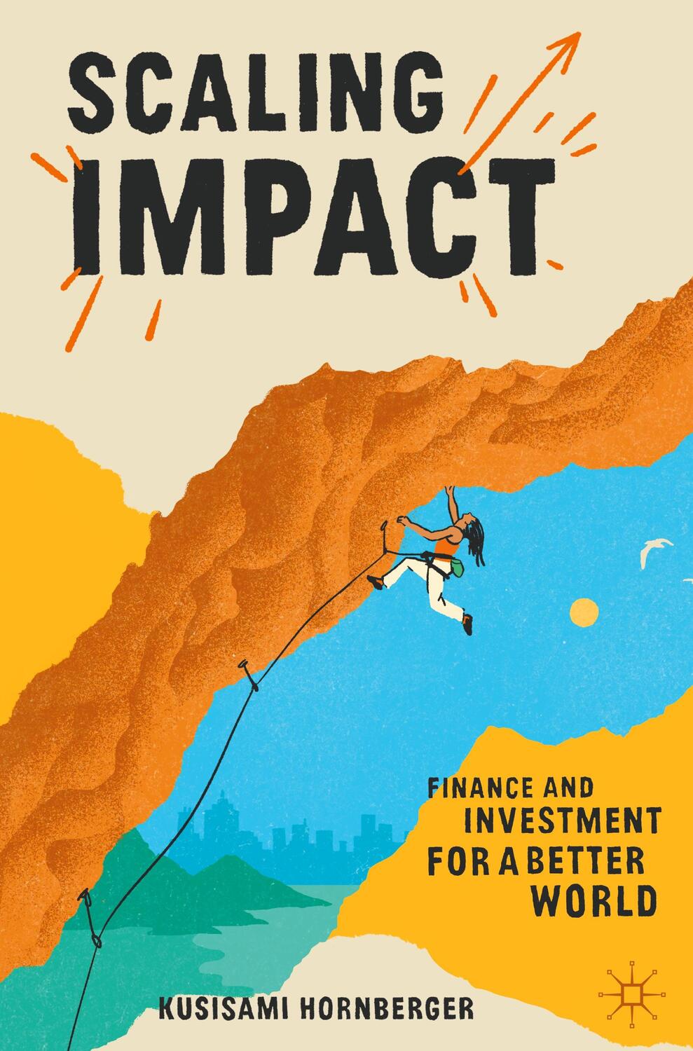 Cover: 9783031226137 | Scaling Impact | Finance and Investment for a Better World | Buch