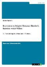 Cover: 9783656441625 | Rezension zu Brigitte Hamann: Elisabeth. Kaiserin wider Willen | Buch