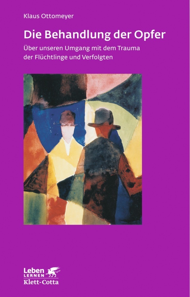 Cover: 9783608891072 | Die Behandlung der Opfer (Leben lernen, Bd. 240) | Klaus Ottomeyer