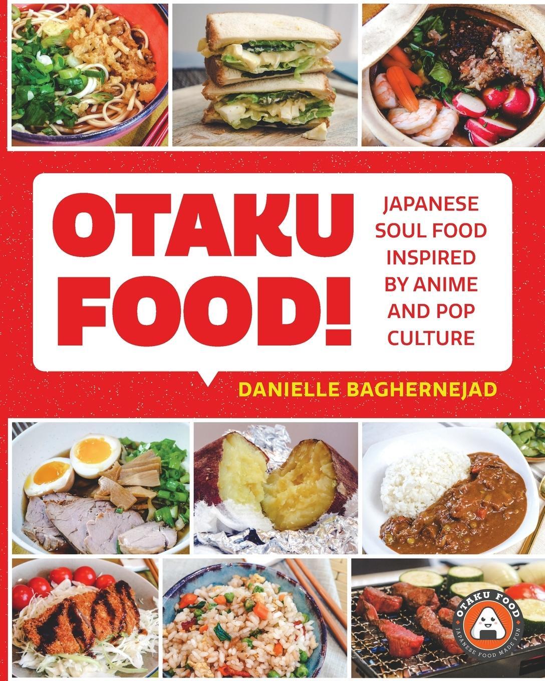 Cover: 9781642503333 | Otaku Food! | Japanese Soul Food Inspired by Anime and Pop Culture