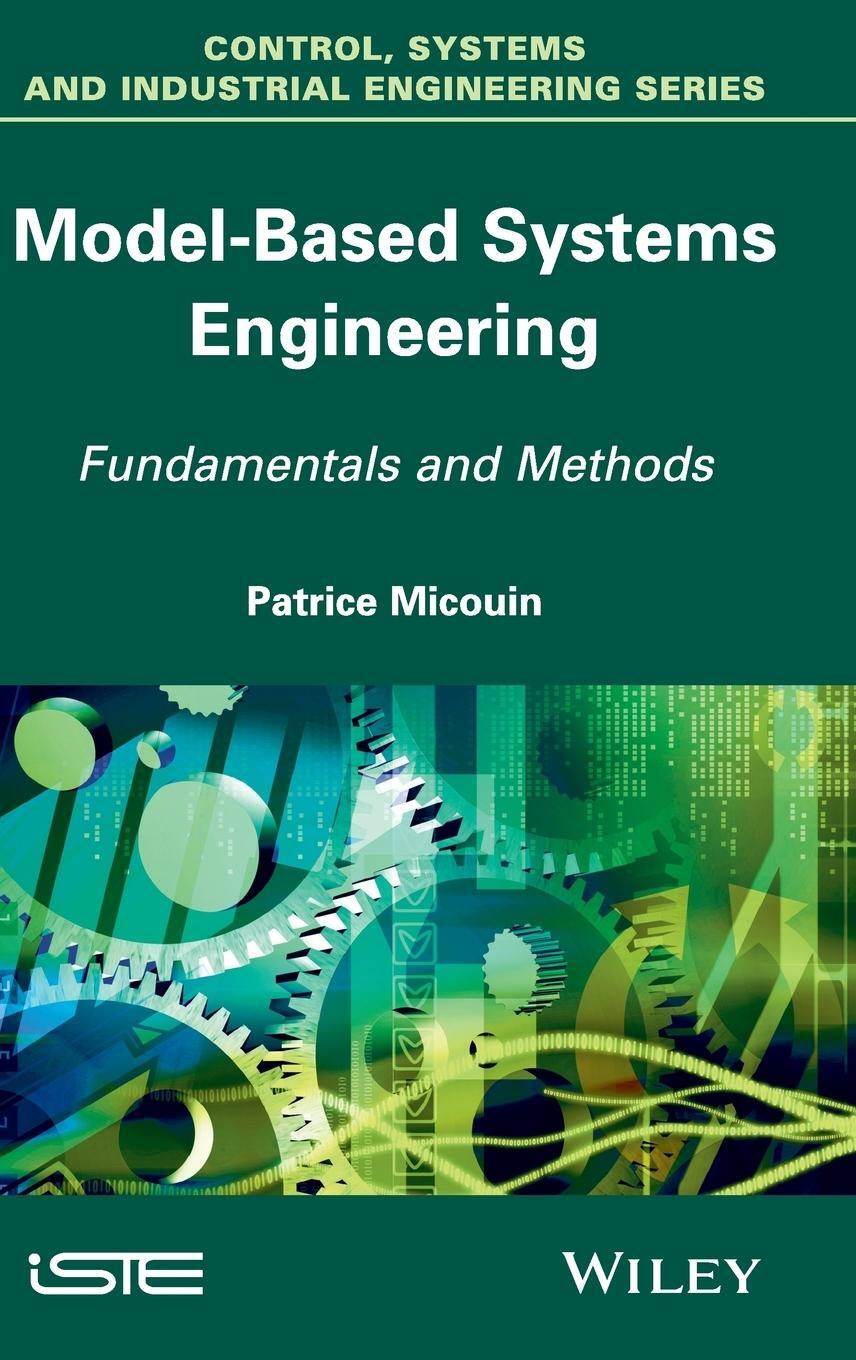 Cover: 9781848214699 | Model Based Systems Engineering | Fundamentals and Methods | Micouin