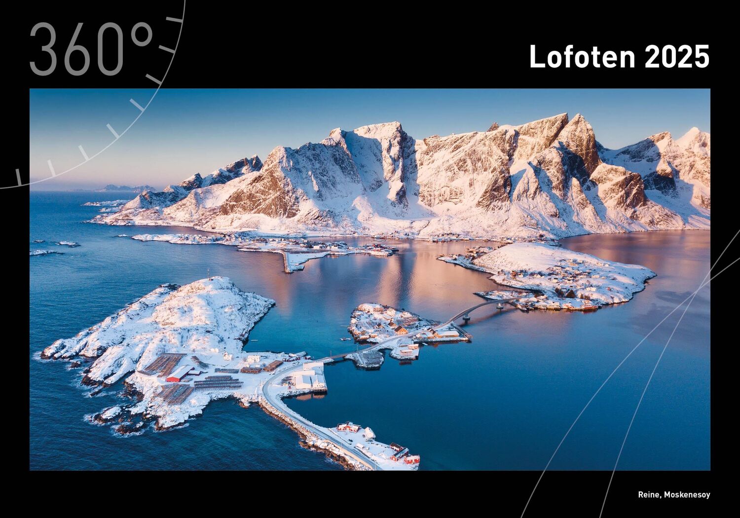 Cover: 9783968555256 | 360° Lofoten Premiumkalender 2025 | Gerhard Zwerger-Schoner | Kalender