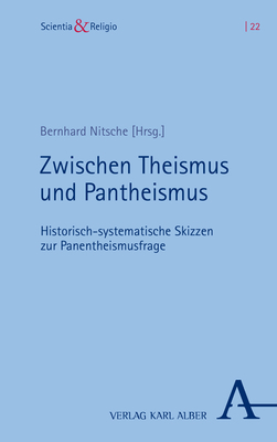 Cover: 9783495997697 | Zwischen Theismus und Pantheismus | Bernhard Nitsche | Buch | 508 S.