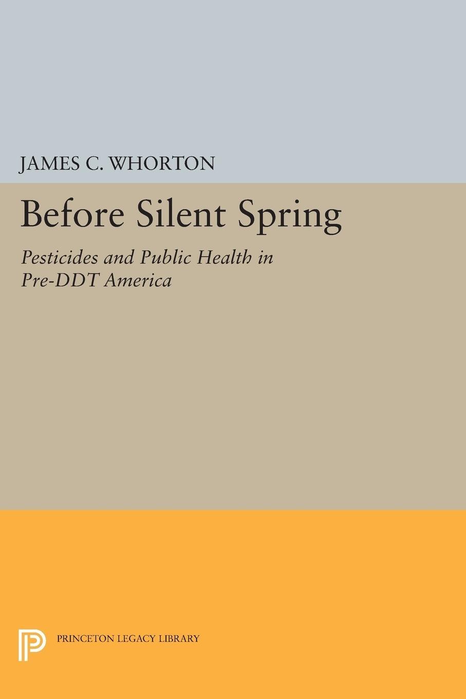 Cover: 9780691618296 | Before Silent Spring | Pesticides and Public Health in Pre-DDT America