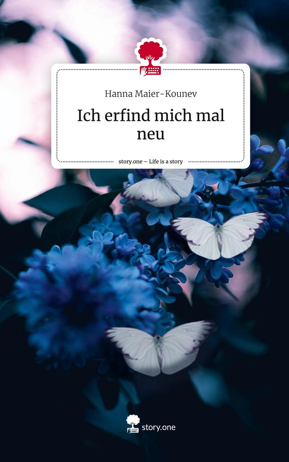 Cover: 9783711541222 | Ich erfind mich mal neu. Life is a Story - story.one | Maier-Kounev