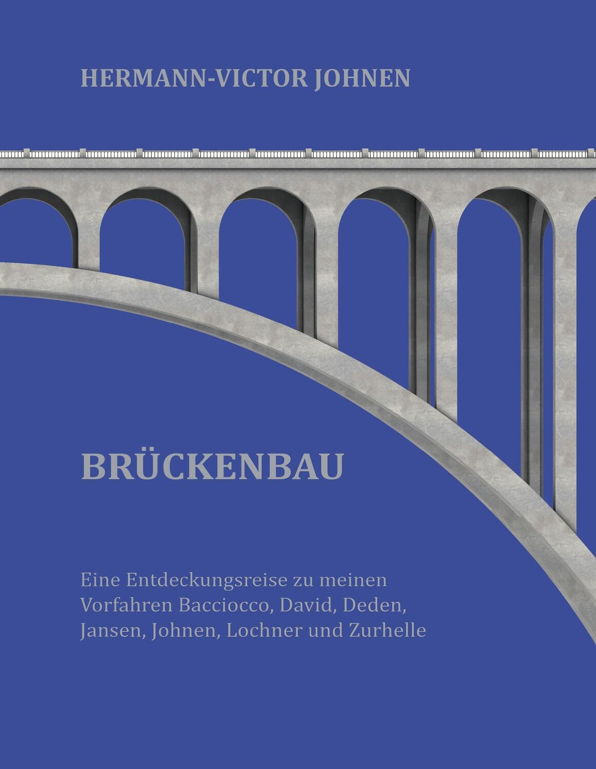 Cover: 9783839102794 | Brückenbau | Hermann-Victor Johnen | Buch | 188 S. | Deutsch | 2016
