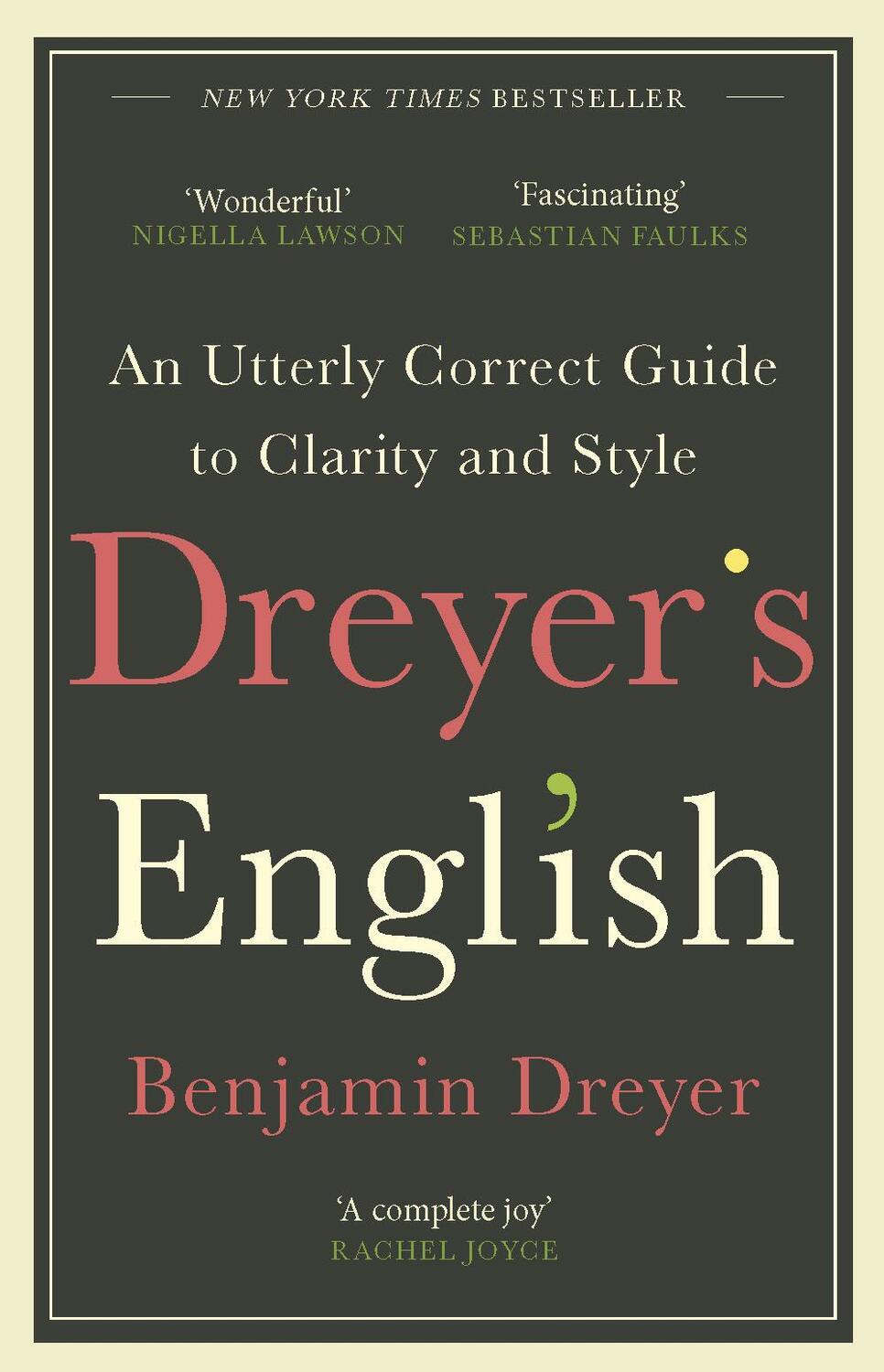 Cover: 9781787464131 | Dreyer's English: An Utterly Correct Guide to Clarity and Style | Buch