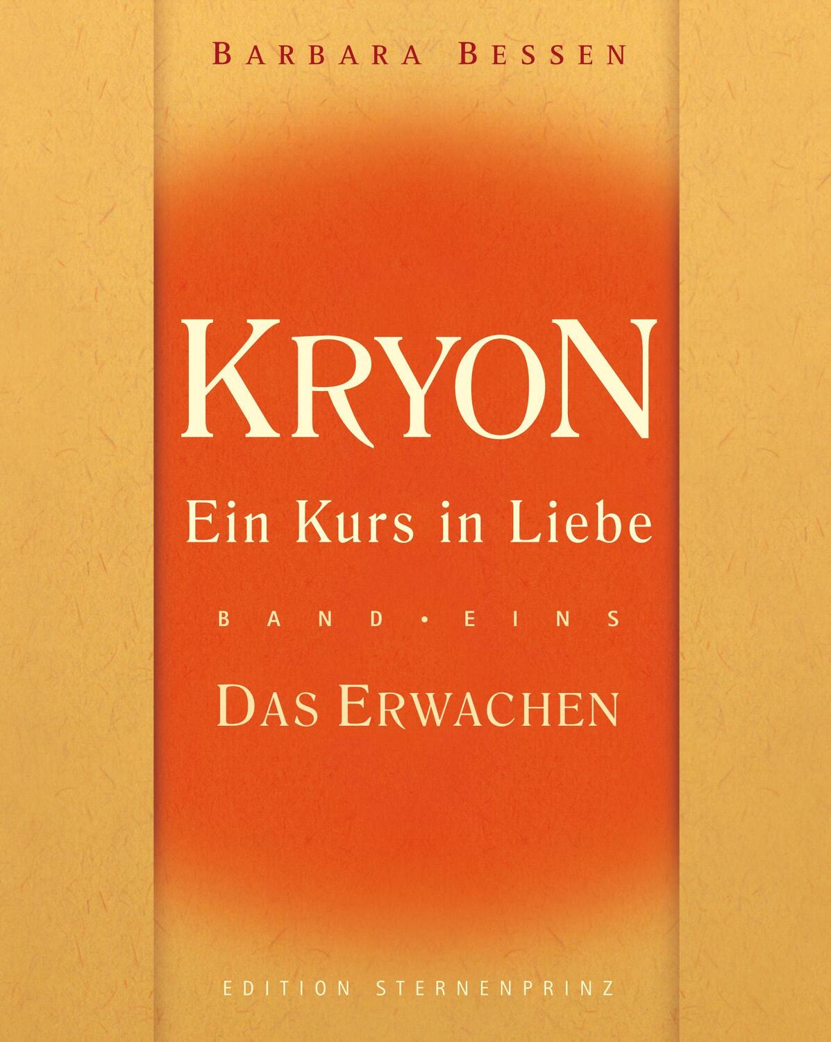 Cover: 9783939570127 | Kryon 01. Ein Kurs in Liebe - Das Erwachen | Barbara Bessen | Buch
