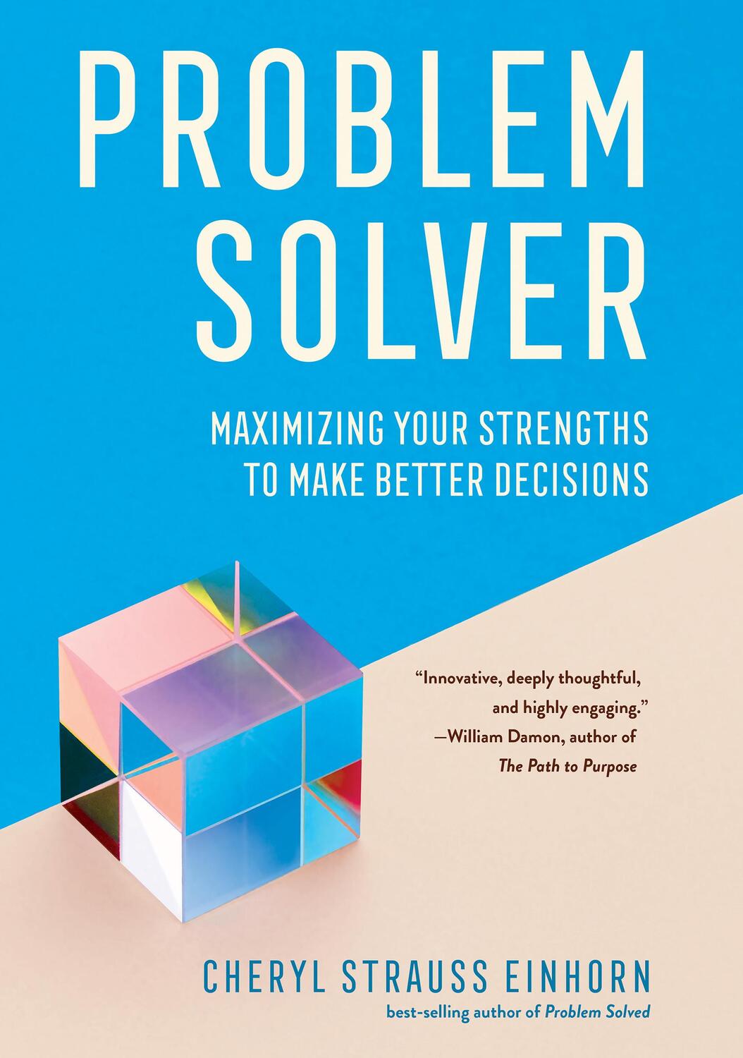 Cover: 9781501768033 | Problem Solver | Maximizing Your Strengths to Make Better Decisions