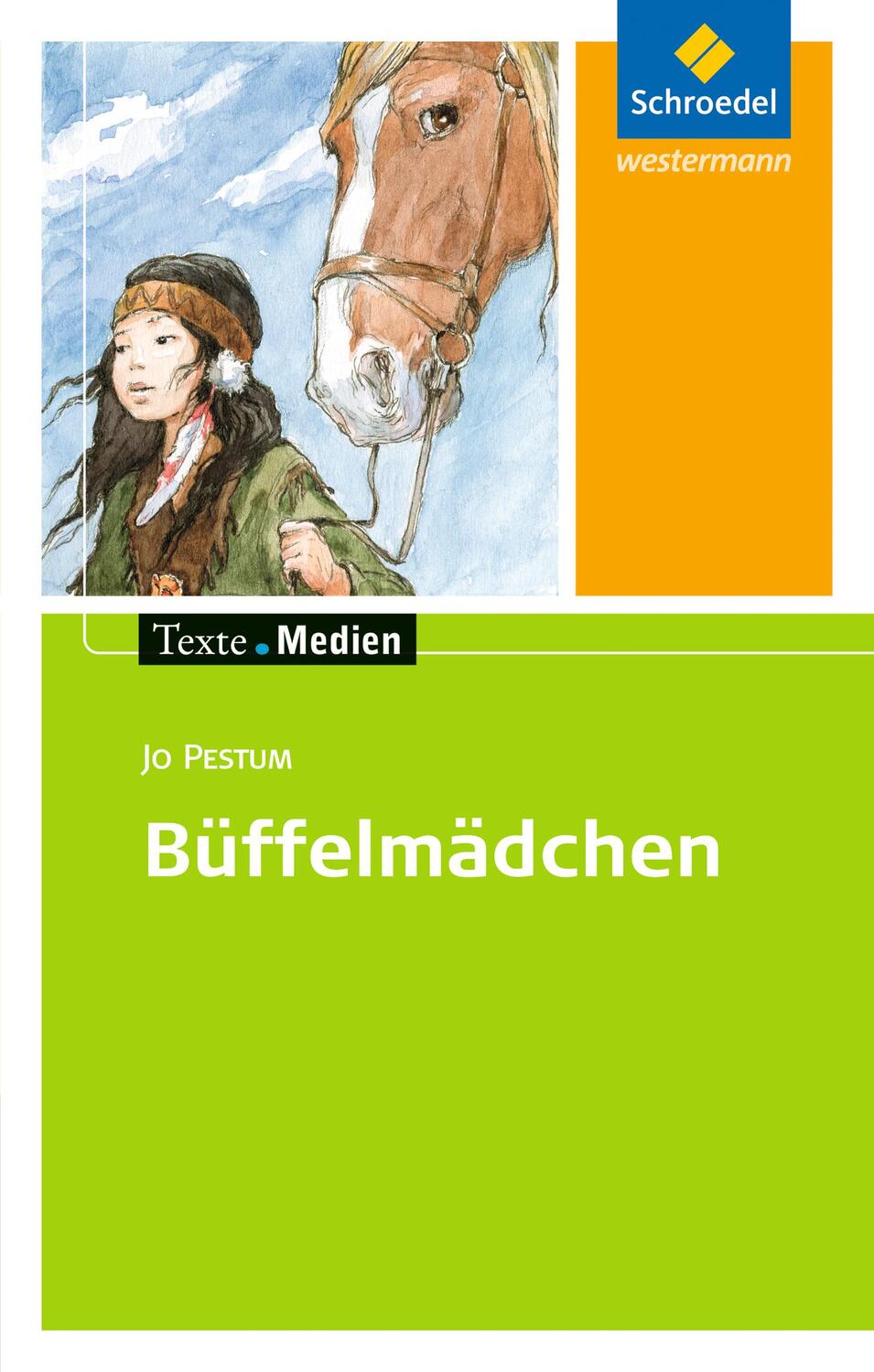 Cover: 9783507470187 | Büffelmädchen. Texte.Medien | Textausgabe mit Materialteil | Jo Pestum