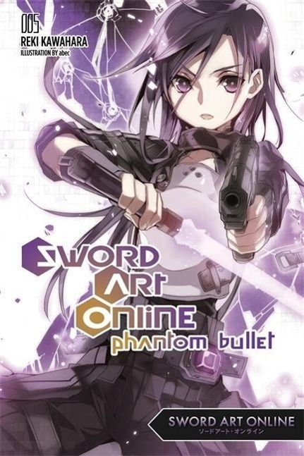 Cover: 9780316296441 | Sword Art Online 5: Phantom Bullet (Light Novel) | Reki Kawahara