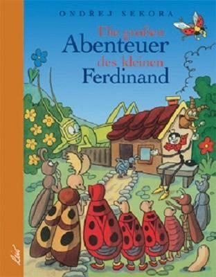 Cover: 9783928885225 | Die großen Abenteuer des kleinen Ferdinand | Ondrej Sekora | Buch