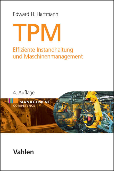 Cover: 9783800646333 | TPM | Effiziente Instandhaltung und Maschinenmanagement | Hartmann
