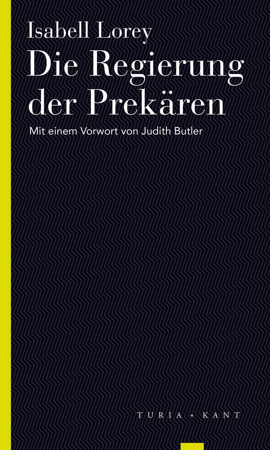 Cover: 9783851329681 | Die Regierung der Prekären | Isabell Lorey | Taschenbuch | Deutsch