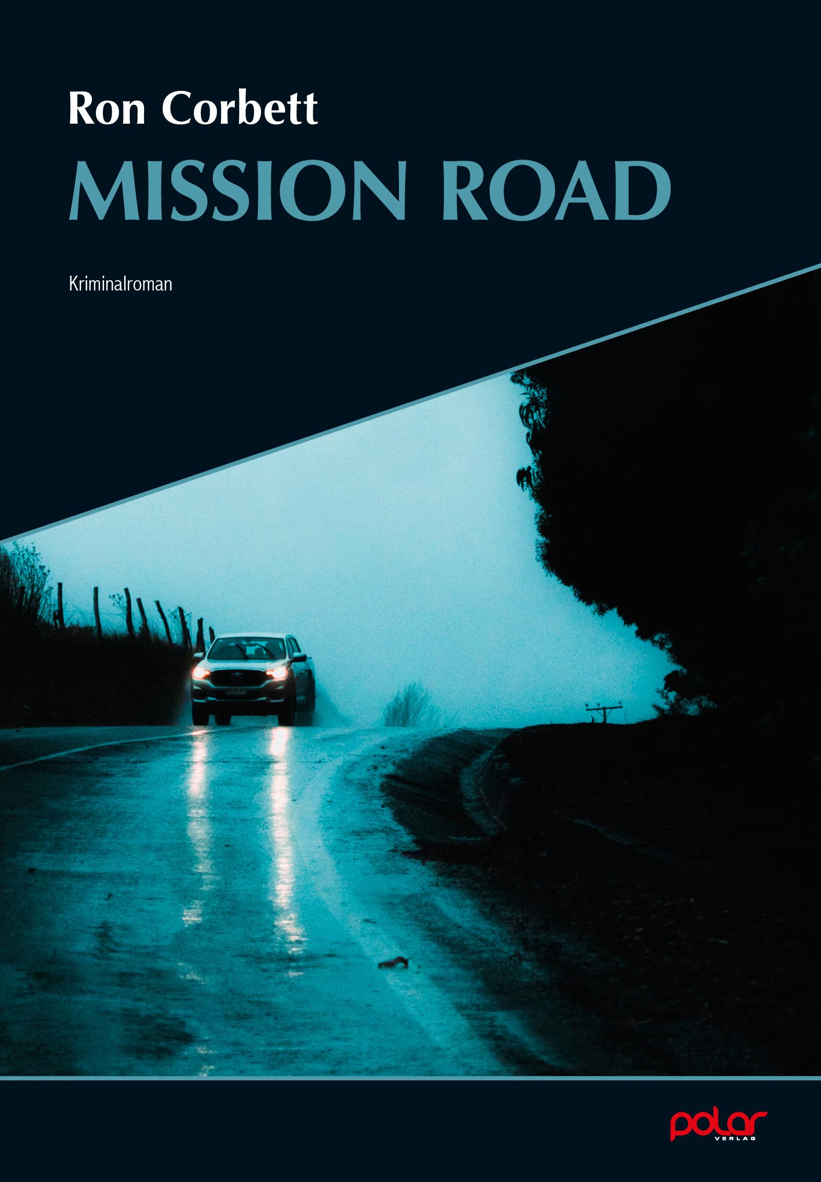 Cover: 9783910918160 | Mission Road | Ron Corbett | Taschenbuch | Frank Yakabuski | 384 S.