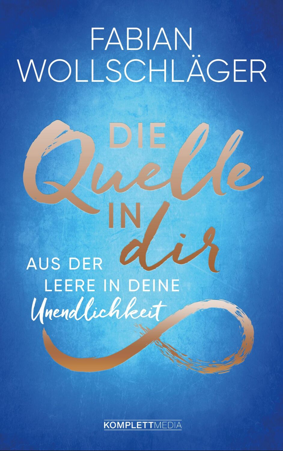 Cover: 9783831205523 | Die Quelle in dir | Aus der Leere in deine Unendlichkeit | Buch | 2019