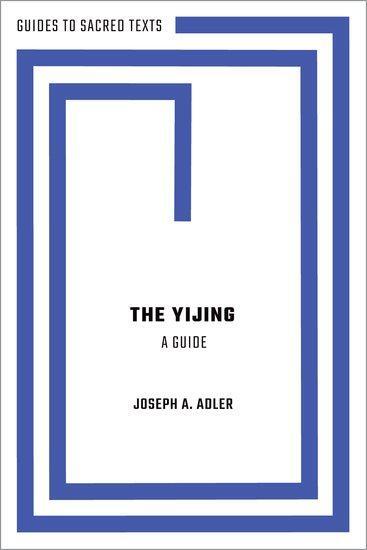 Cover: 9780190072469 | The Yijing: A Guide | Joseph A. Adler | Taschenbuch | Englisch | 2022