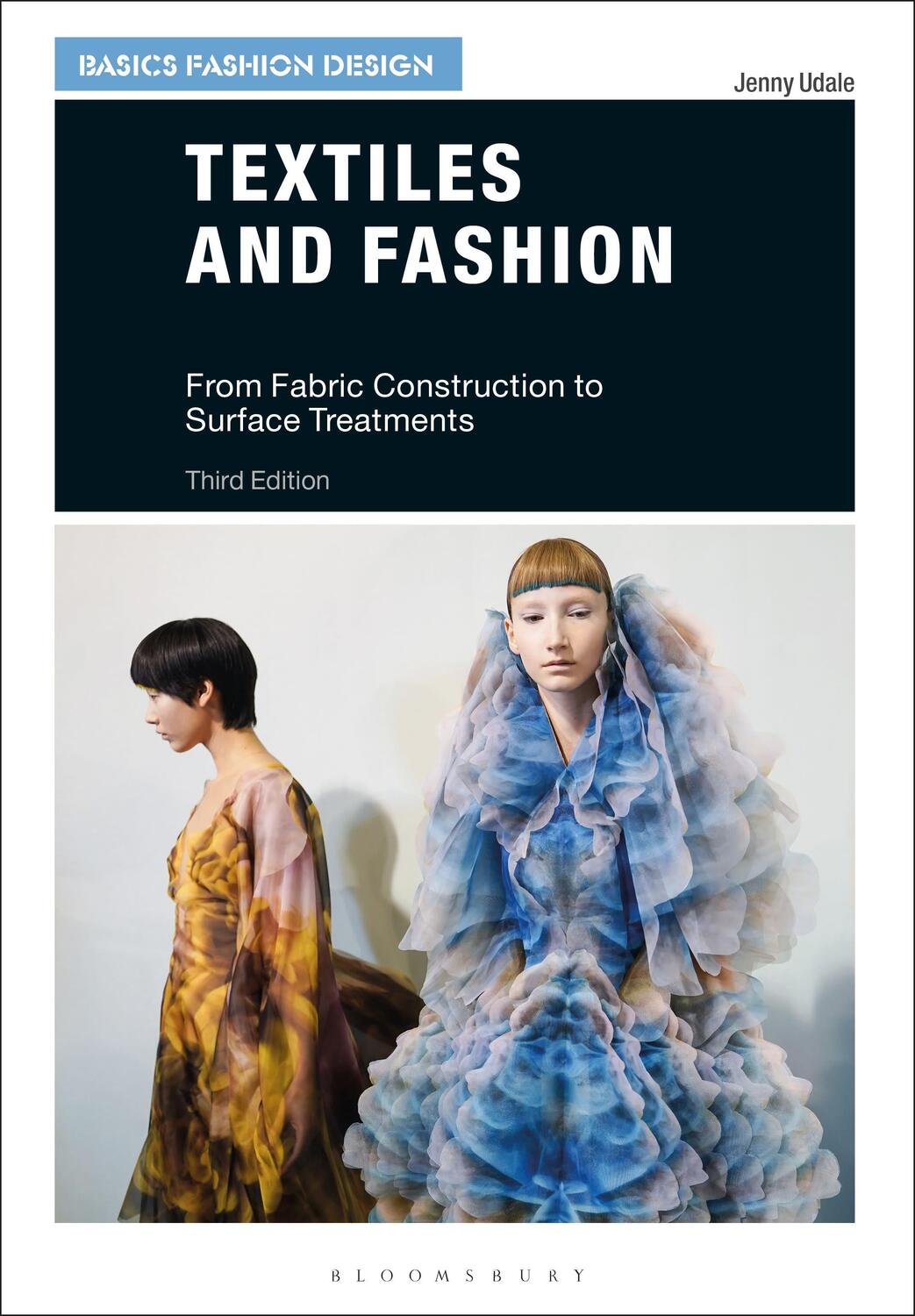 Cover: 9781350094895 | Textiles and Fashion | From Fabric Construction to Surface Treatments