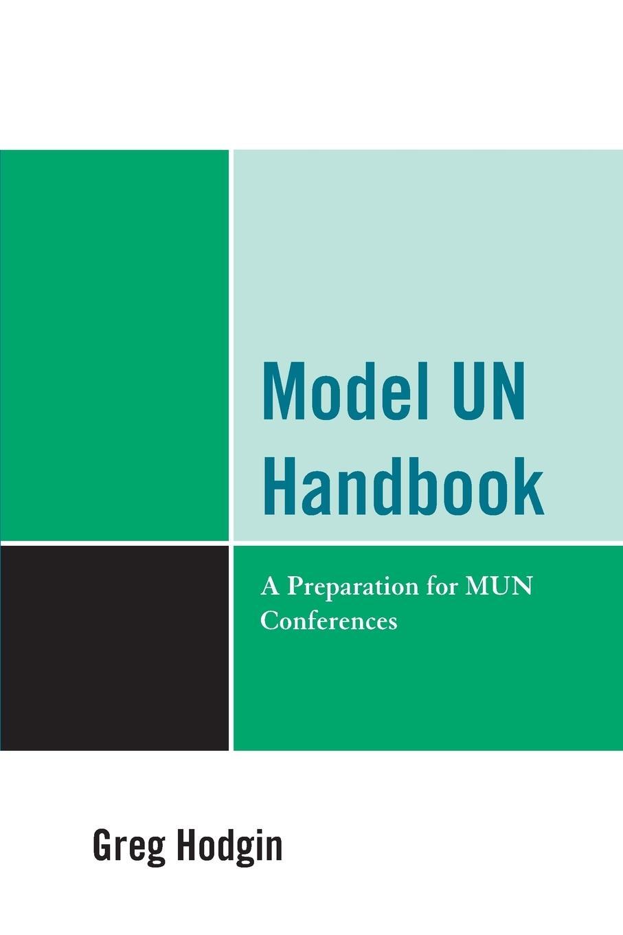 Cover: 9780761854494 | Model UN Handbook | A Preparation for MUN Conferences | Greg Hodgin