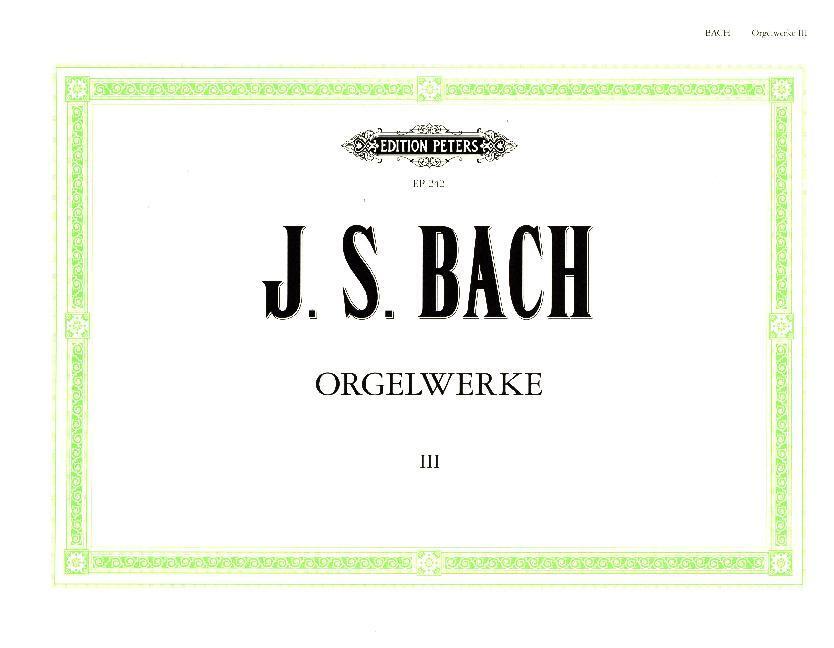 Cover: 9790014003371 | Orgelwerke in 9 Bänden - Band 3 | Johann Sebastian Bach | Taschenbuch