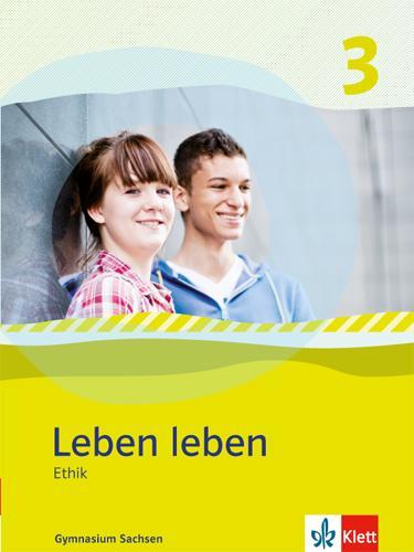 Cover: 9783126953207 | Leben leben 3 - Neubearbeitung. Ethik - Ausgabe für Sachsen....