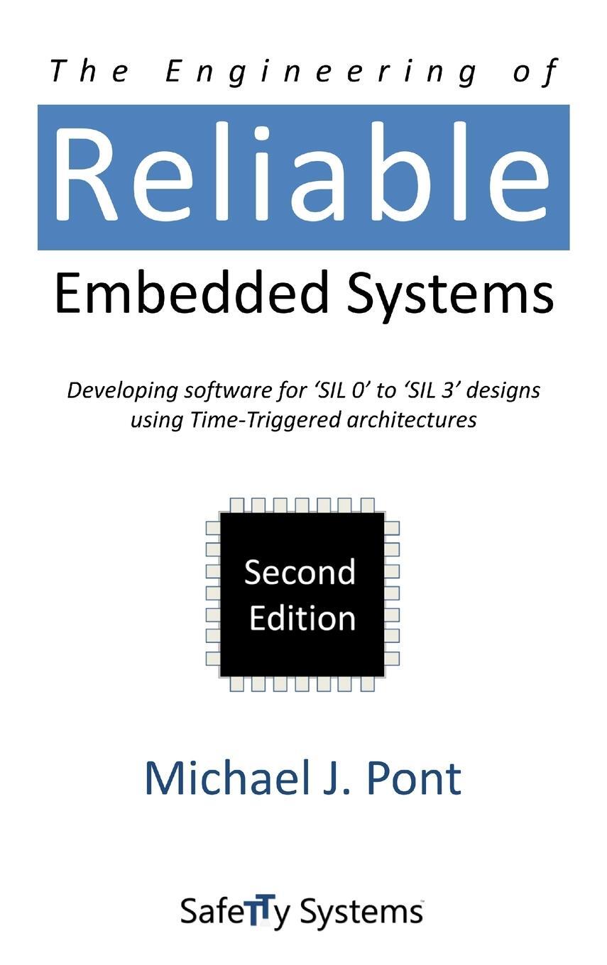 Cover: 9780993035531 | The Engineering of Reliable Embedded Systems (Second Edition) | Pont