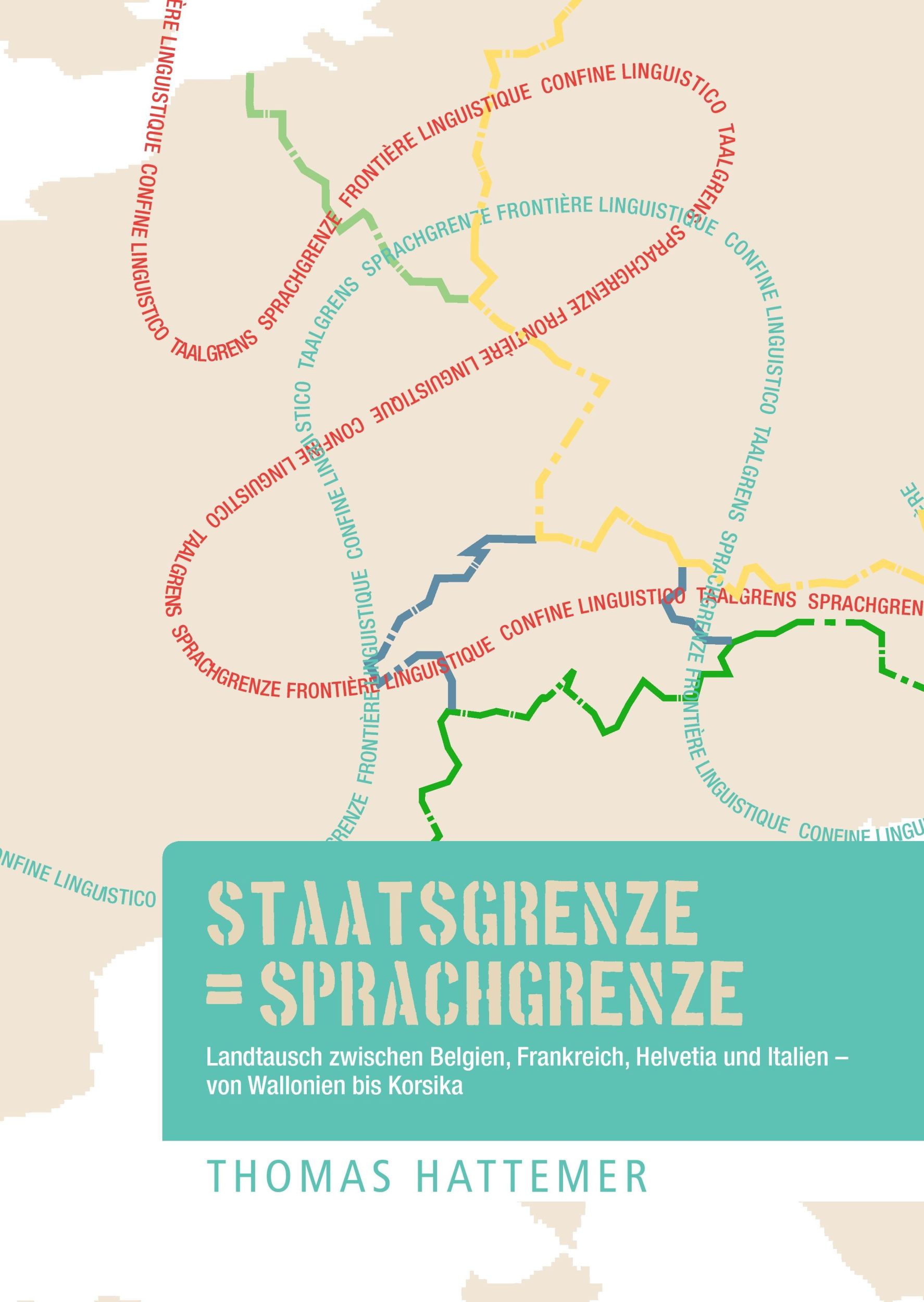 Cover: 9783741258251 | Staatsgrenze = Sprachgrenze | Thomas Hattemer | Buch | 256 S. | 2016