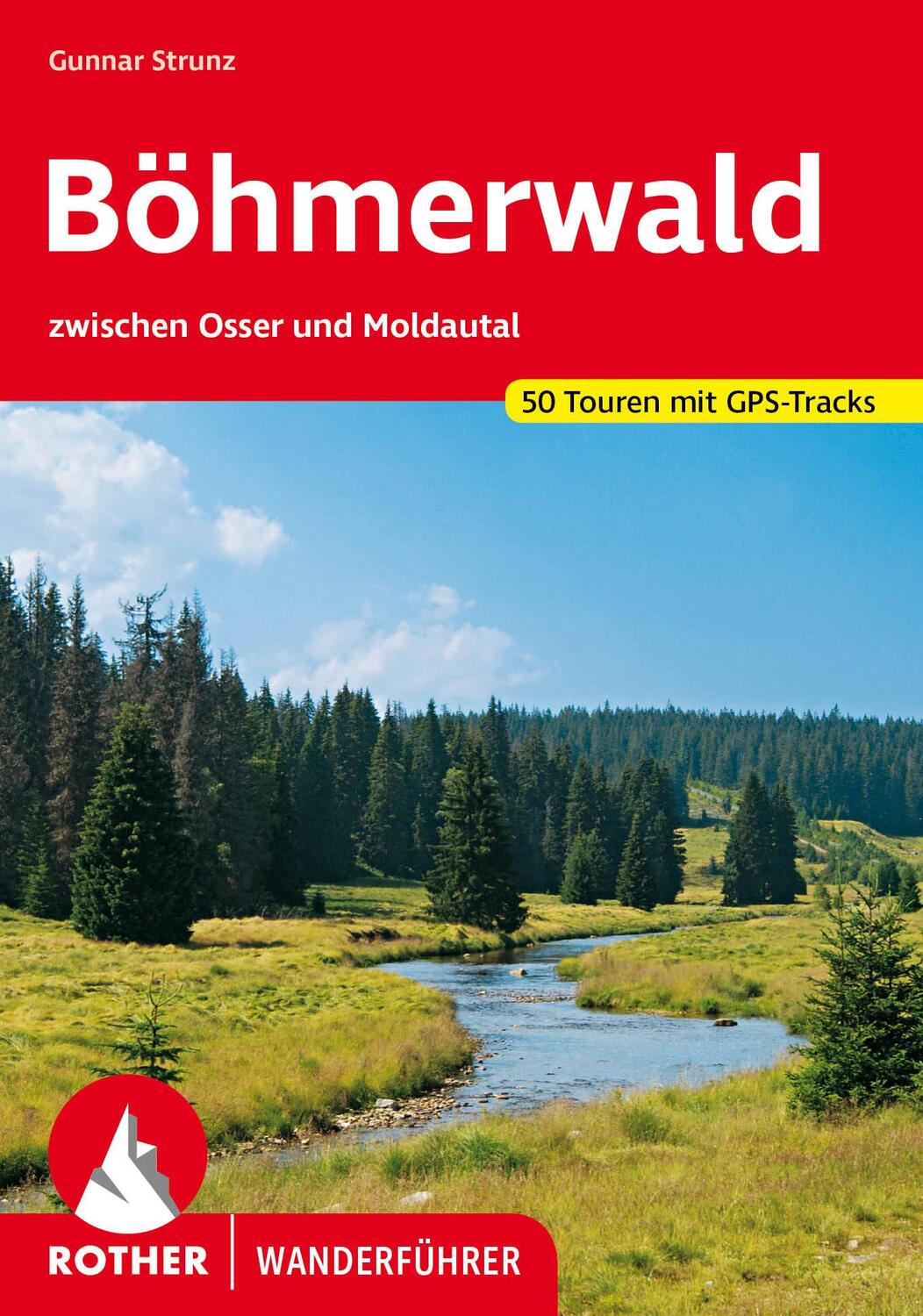 Cover: 9783763346462 | Böhmerwald | zwischen Osser und Moldautal. 50 Touren mit GPS-Tracks