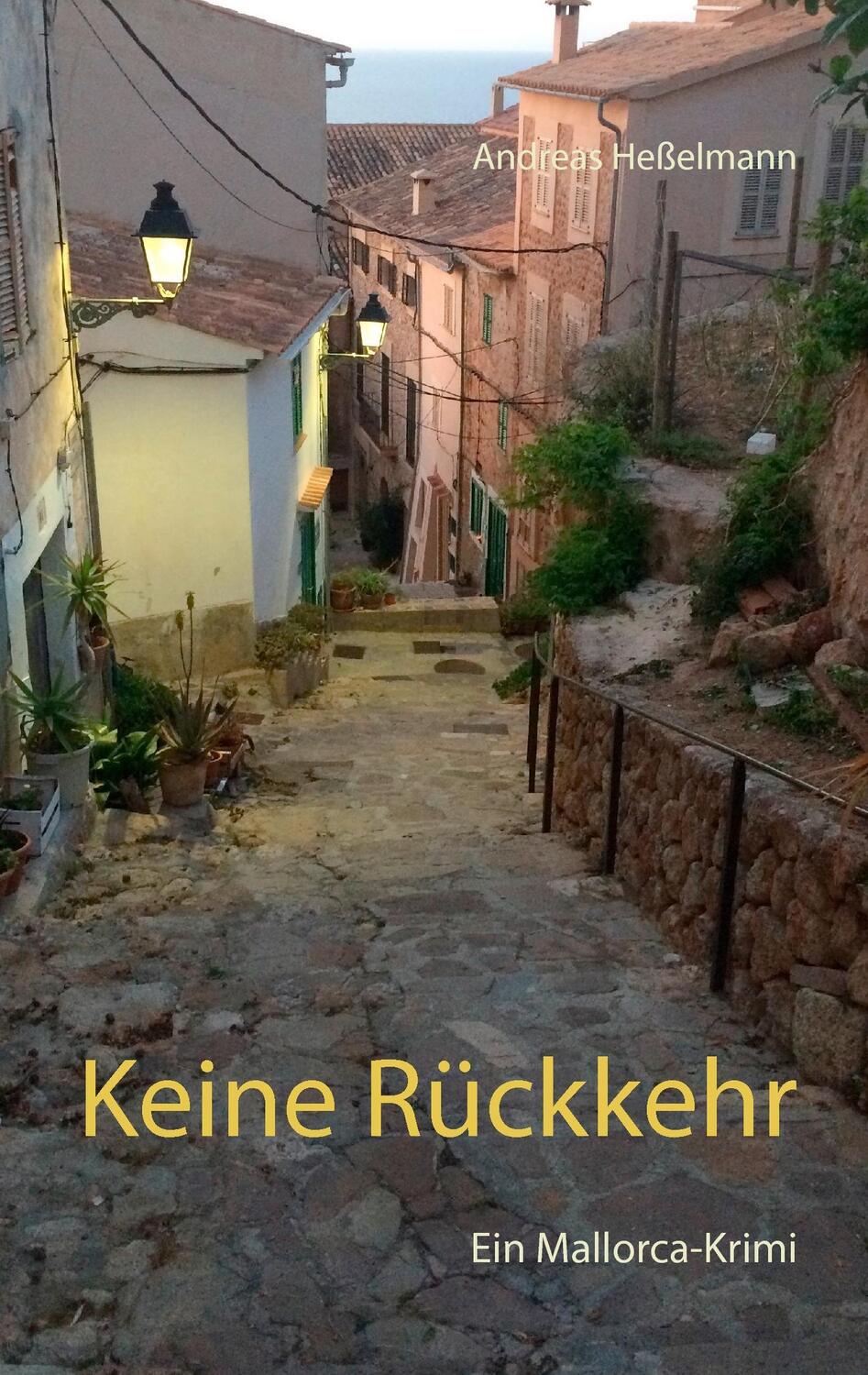 Cover: 9783740715236 | Keine Rückkehr | Ein Mallorca-Krimi | Andreas Heßelmann | Taschenbuch