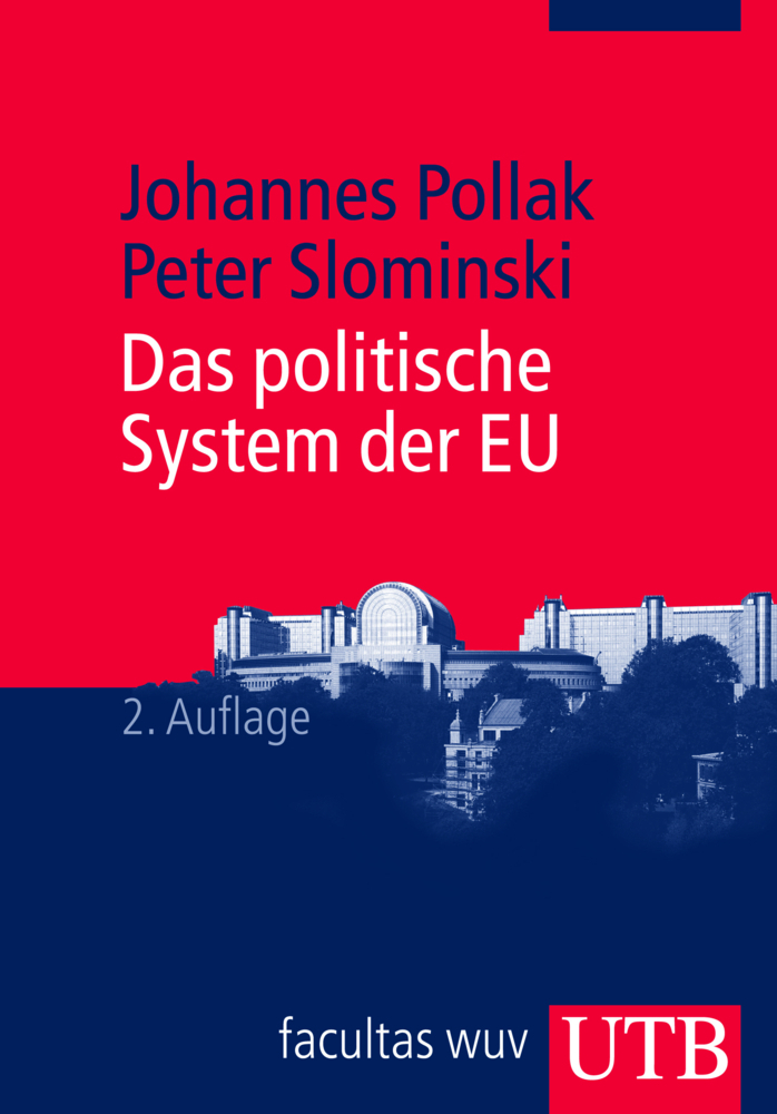 Cover: 9783825236885 | Das politische System der EU | Johannes Pollak (u. a.) | Taschenbuch