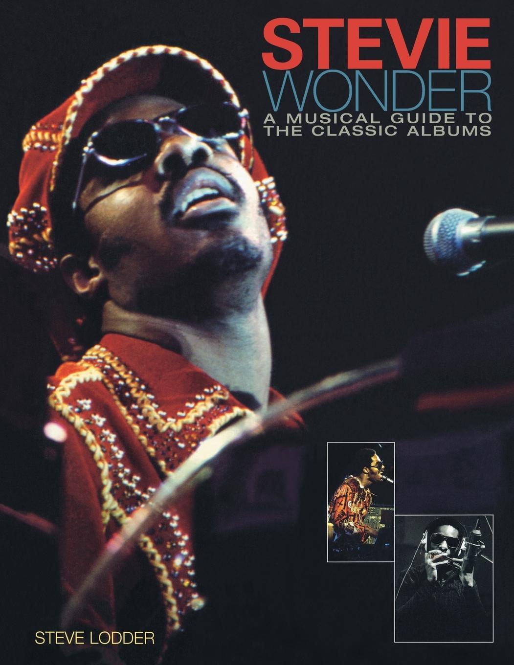 Cover: 9780879308216 | Stevie Wonder | A Musical Guide to the Classic Albums | Steve Lodder