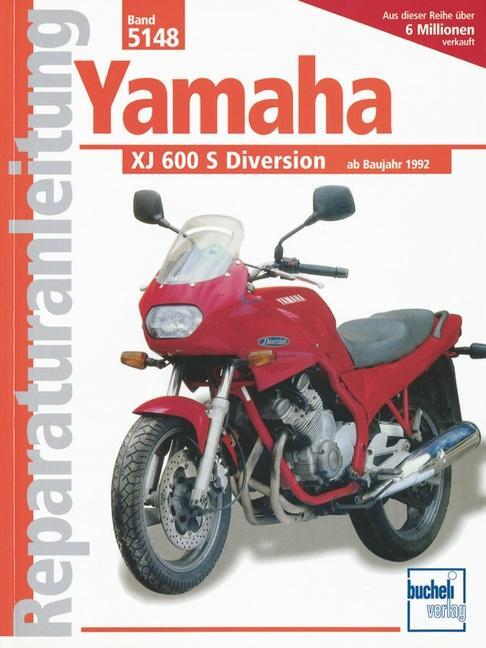 Cover: 9783716818503 | Yamaha XJ 600 S, Diversion, ab 1992 | Taschenbuch | 91 S. | Deutsch