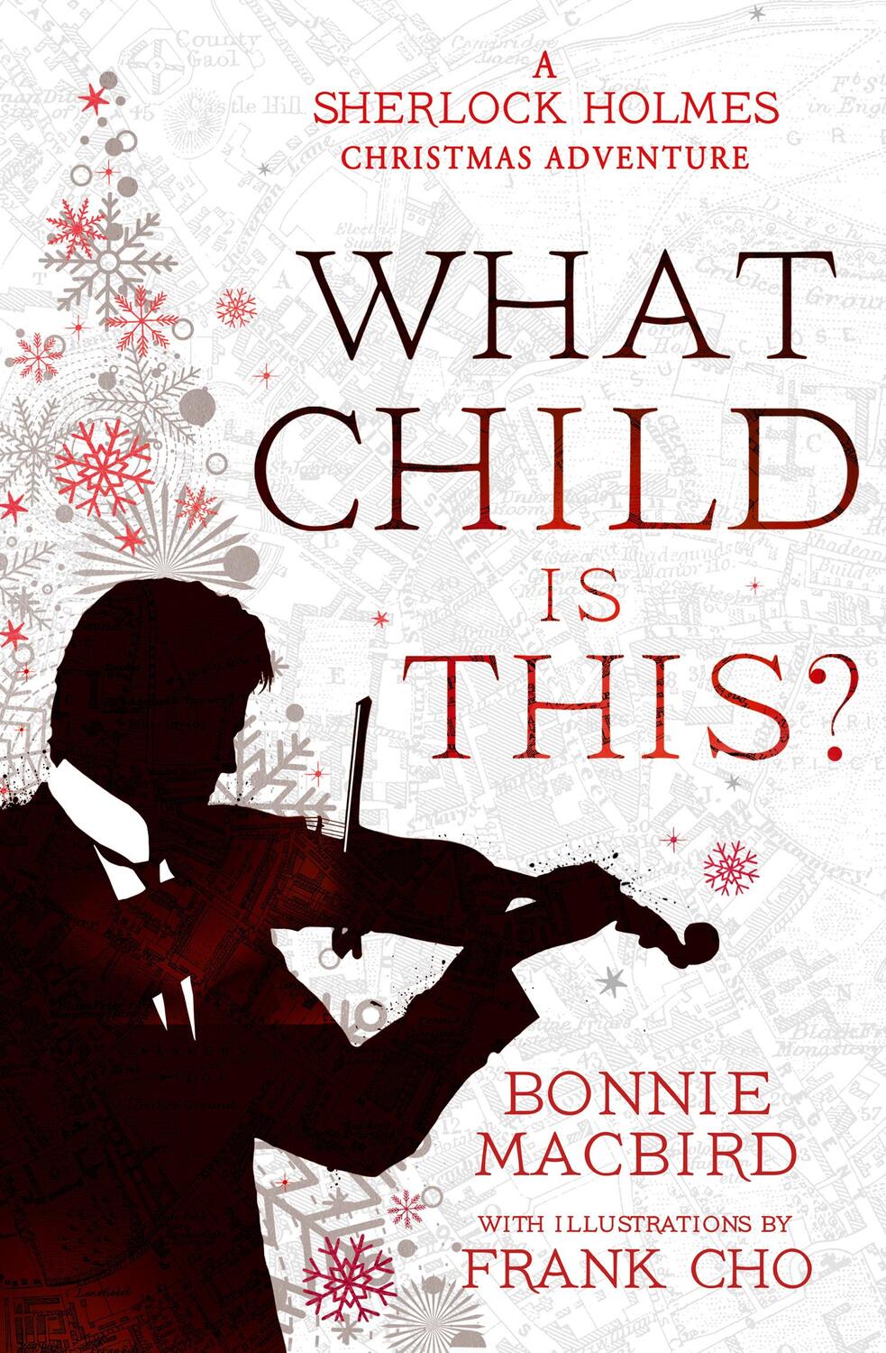 Cover: 9780008521349 | What Child is This? | A Sherlock Holmes Christmas Adventure | MacBird