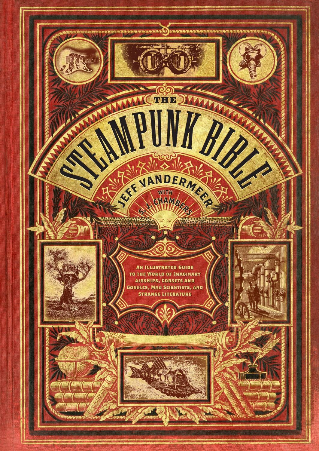 Cover: 9780810989580 | Steampunk Bible | Jeff VanderMeer (u. a.) | Buch | Englisch | 2011