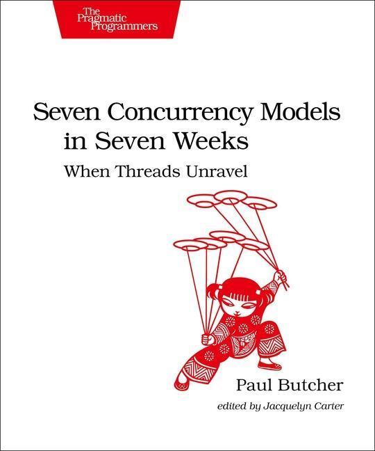 Cover: 9781937785659 | Seven Concurrency Models in Seven Weeks | When Threads Unravel | Buch