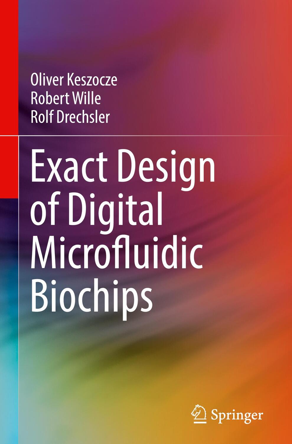 Cover: 9783319909356 | Exact Design of Digital Microfluidic Biochips | Keszocze (u. a.) | IX