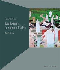 Cover: 9783038500261 | Félix Vallotton - Bad an einem Sommerabend/Le bain au soir d'été