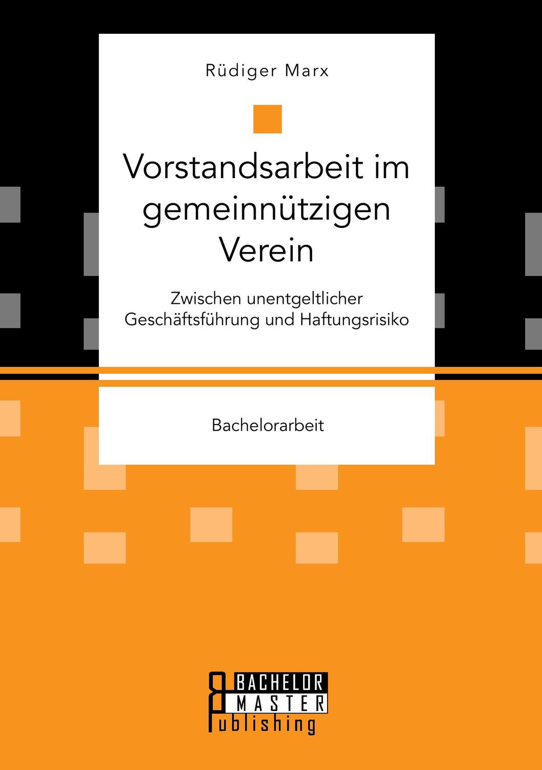 Cover: 9783959930291 | Vorstandsarbeit im gemeinnützigen Verein. Zwischen unentgeltlicher...
