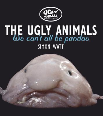 Cover: 9780750960588 | The Ugly Animals | We Can't All Be Pandas | Simon Watt | Taschenbuch