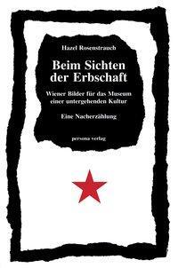 Cover: 9783924652197 | Beim Sichten der Erbschaft | Hazel Rosenstrauch | Buch | 182 S. | 1992