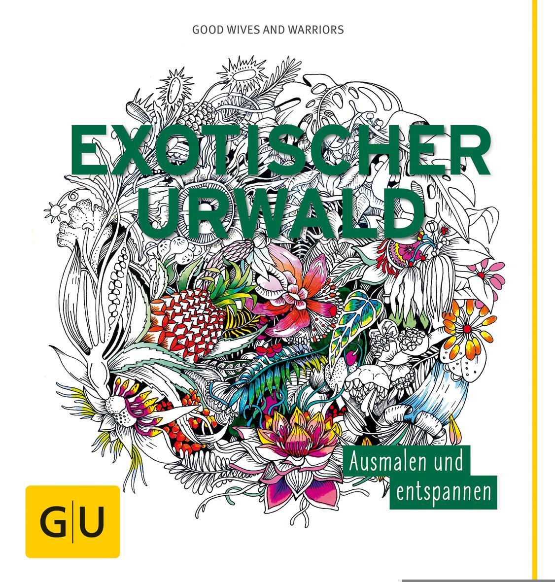 Cover: 4026633000350 | Exotischer Urwald | Ausmalen und entspannen | Good Wives and Warriors