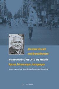 Cover: 9783863313227 | 'Da müsst ihr euch mal drum kümmern' - Werner Gutsche (1923-2012)...